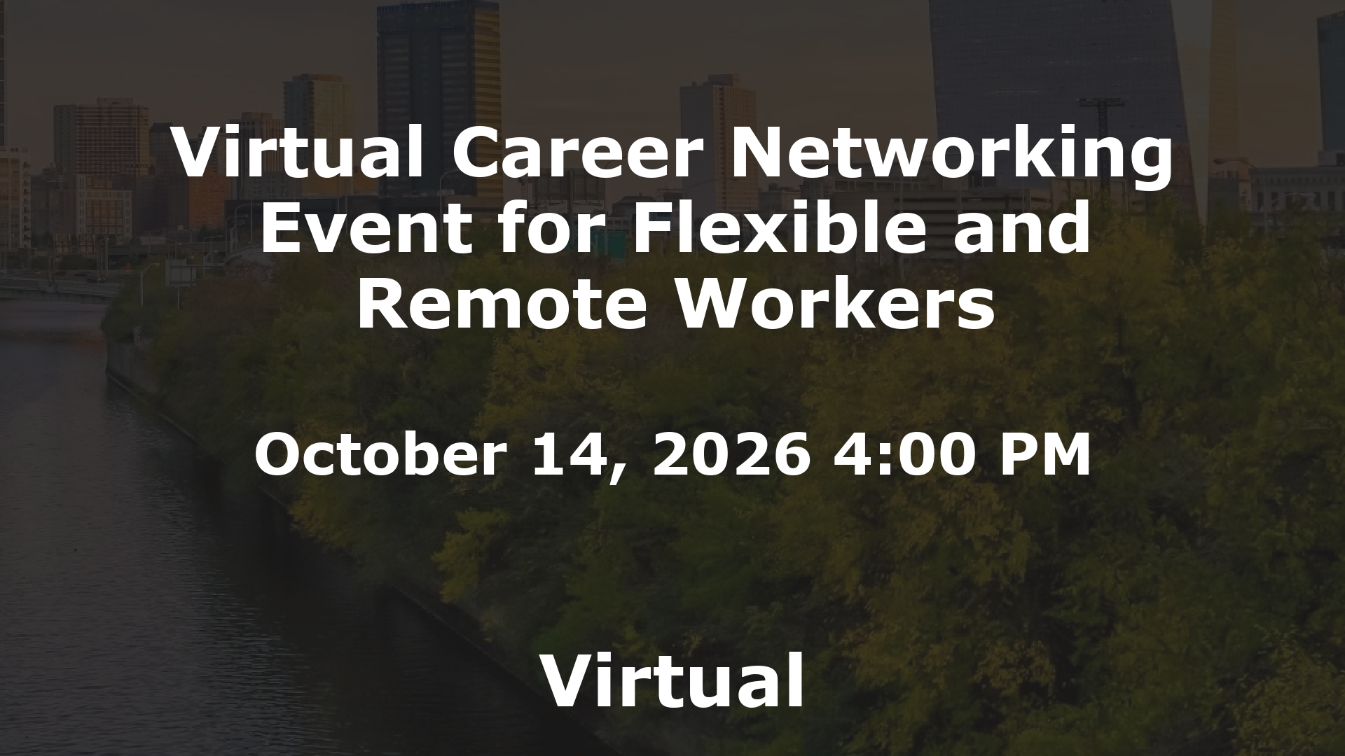 Virtual Career Networking Event for Flexible and Remote Workers event image